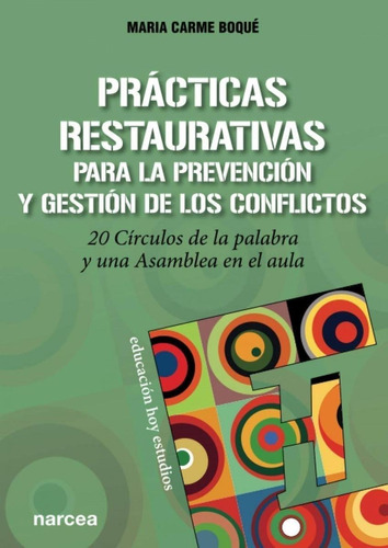 Libro: Prácticas Restaurativas Para La Prevención Y Gestión 
