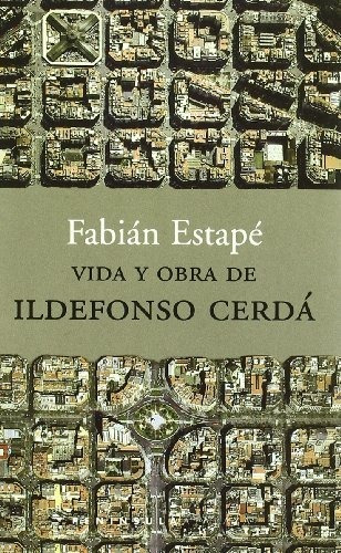 Vida Y Obra De Ildefonso Cerdá (atalaya)