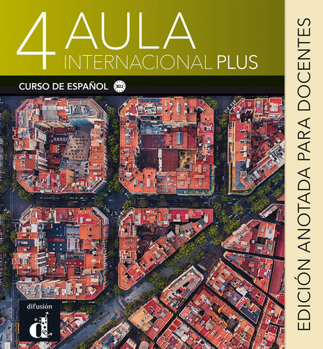 Libro Aula Internacional Plus 4 Edicion Anotada Para Doce...