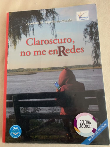 Libro Claroscuro No Me Enredes - Josefina Caprile De Garcia