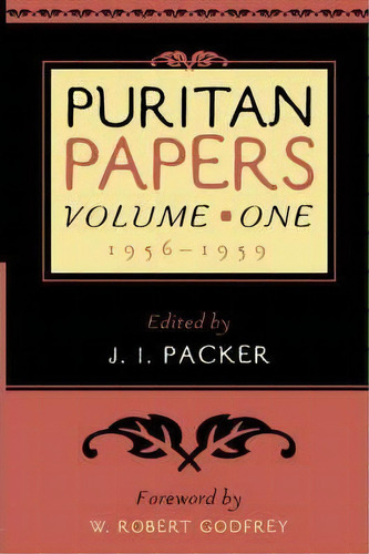 Puritan Papers, De W. Robert Godfrey. Editorial P R Publishing Co Presbyterian Reformed, Tapa Blanda En Inglés