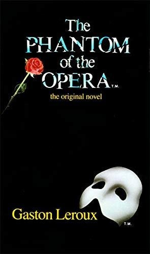 Book : The Phantom Of The Opera The Original Novel - Leroux