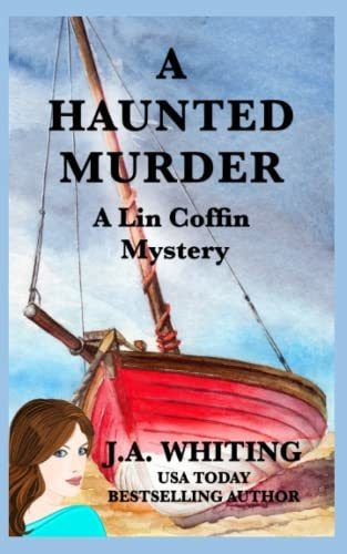 Book : A Haunted Murder (a Lin Coffin Mystery) - Whiting, J