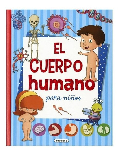 El Cuerpo Humano Para Niños (t.d)