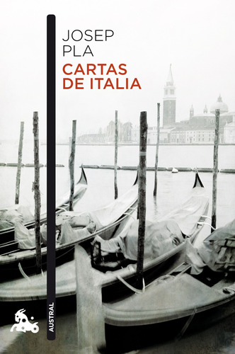 Cartas de Italia, de Pla, Josep. Serie Fuera de colección Editorial Austral México, tapa blanda en español, 2013