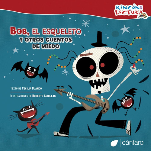 Bob, El Esqueleto - Rincon De Lectura - Cantaro