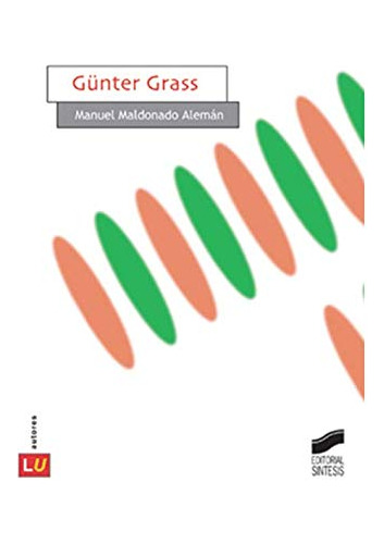 Libro Günter Grass De Manuel Maldonado Alemán