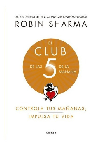 ** El Club De Las 5 De La Mañana ** Robin Sharma