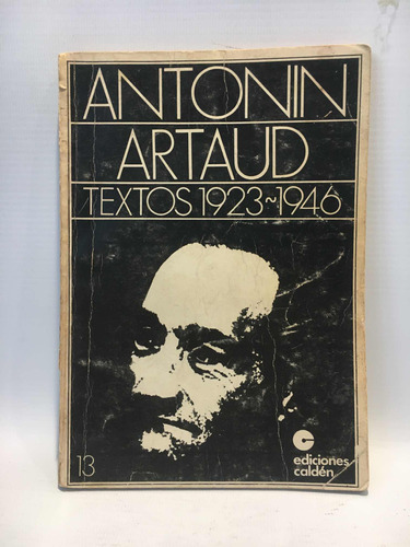 Textos 1923-1946 Antonin Artaud Caldén