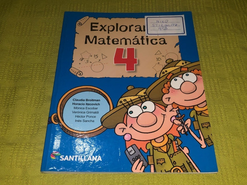 Explorar Matemática 4 - Claudia Broitman - Santillana