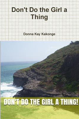 Libro Don't Do The Girl A Thing - Kakonge, Donna Kay