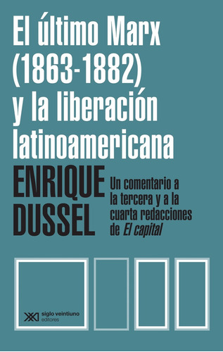 El Último Marx (1863-1882) Y La Liberación Latinoamericana -