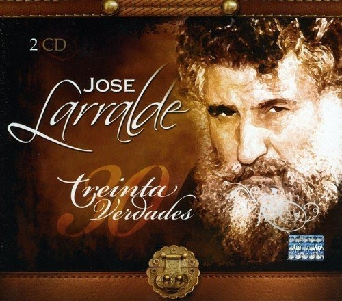 Larralde Jose - Treinta Verdades Cd