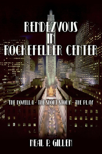 Libro: Rendezvous In Rockefeller Center: The Novella - The S