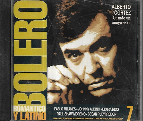 Bolero Romantico Y Latino 7 Tapa Alberto Cortez Cd 