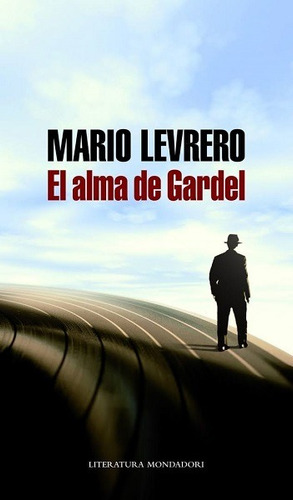 El Alma De Gardel - Levrero - Random House
