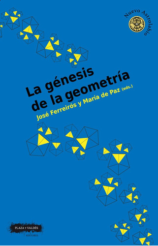 La Genesis De La Geometria, De Ferreiros , Jose. Editorial Plaza Y Valdes, S.l., Tapa Blanda En Español