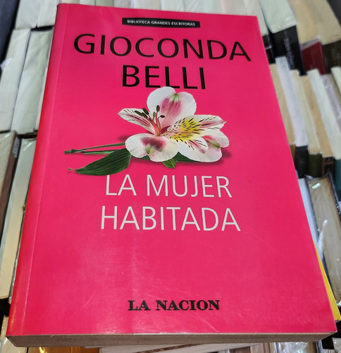 La Mujer Habitada - Gioconda Belli - Editorial Booket