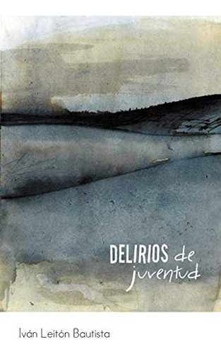 Delirios De Juventud