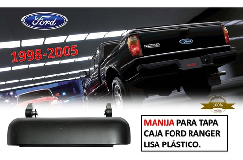 Manija Para Tapa De Caja Ford Ranger Lisa Plástico 1998-2005