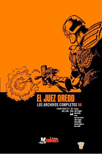 Juez Dredd  Los Archivos Completos 6, De Aa.vv. Serie Unica, Vol. Unico. Editorial Ediciones Kraken, Tapa Blanda En Español