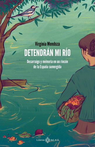 Detendran Mi Rio, De Mendoza Benavente, Virginia. Editorial Libros Del K.o, S.l.l En Español