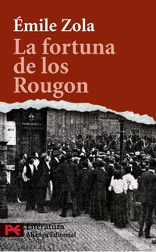 La Fortuna De Los Rougon, De Zola, Émile. Alianza Editorial, Tapa Blanda En Español