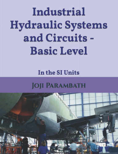 Libro: Industrial Hydraulic Systems And Circuits Lev