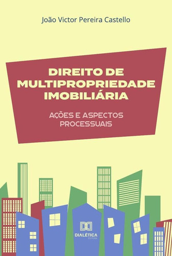 Direito De Multipropriedade Imobiliária - João Victor Per...