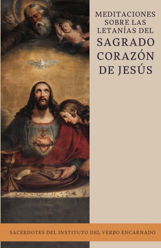 Meditaciones Sobre Las Letanías Del Sagrado Corazón De J...