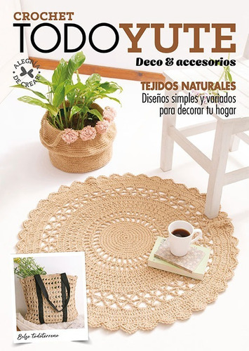 Revista Tejidos Crochet Todo Yute Decoración  Accesorios