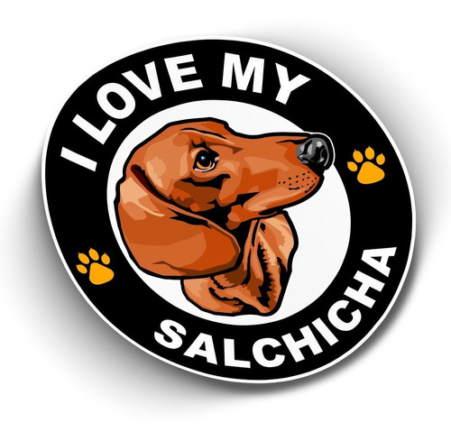 Sticker I Love My Perro Salchicha Vinil Adhesivo Dachshund