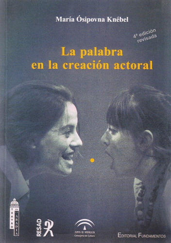 La Palabra En La Creación Actoral (4a Edición Revisada), De María Ósipovna Knébel. Editorial Promolibro, Tapa Blanda, Edición 2018 En Español