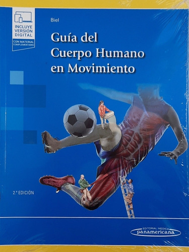 Biel Guía Del Cuerpo Humano En Movimiento Novedad Envíos