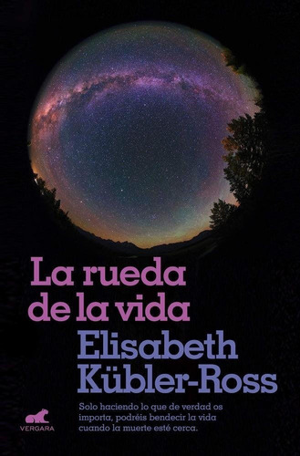 Libro: La Rueda De La Vida / Elisabeth Kubler Ross