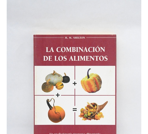 La Combinación De Los Alimentos De  Shelton