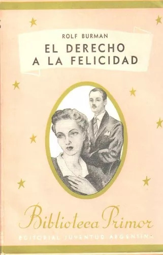 Rolf Burman: El Derecho A La Felicidad