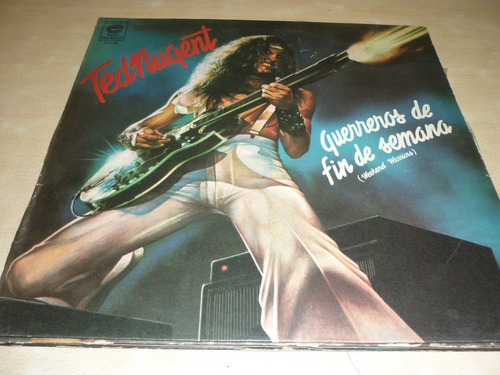 Ted Nugent Guerreros De Fin De Semana Vinilo Excelente