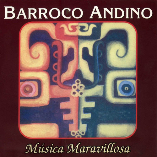 Barroco Andino  Musica Maravillosa  Cd Nuevo Y Sellado