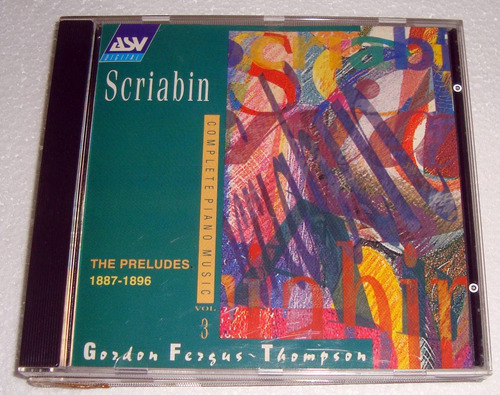 Fergus Thompson Scriabin Complet Piano 3 Preludes 1887/96 Cd