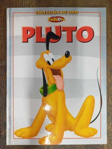 Pluto * Coleccion De Oro * Disney Explora *