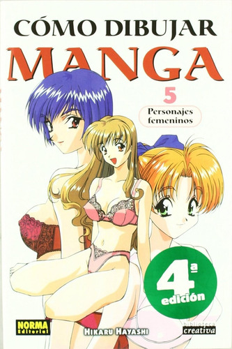 Libro: Como Dibujar Manga 5 Personajes Femenin. Vv.aa. Norma