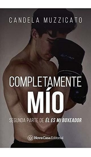 Completamente Mio - El Es Mi Boxeador 2