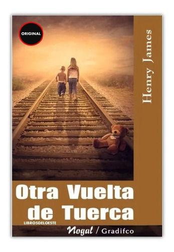 Henry James - Otra Vuelta De Tuerca - Libro Nuevo