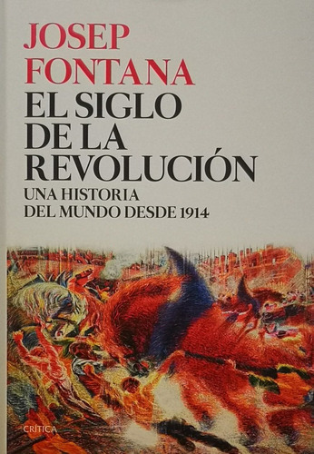 El Siglo De La Revolucion - Fontana Josep
