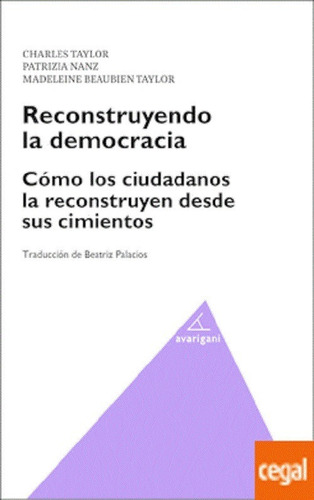 Reconstruyendo La Democracia -  - *