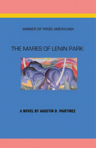 The Mares Of Lenin Park, De Martinez, Agustin D.. Editorial Pr Americana, Tapa Blanda En Inglés