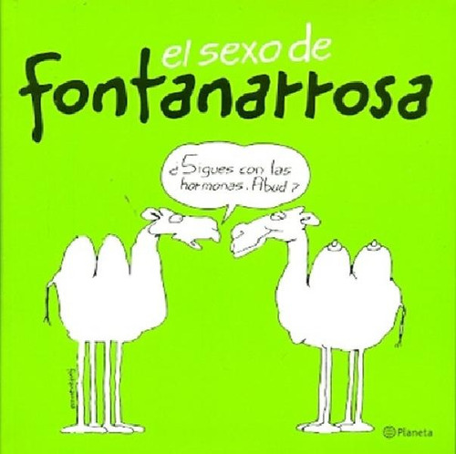 Libro - El Sexo De Fontanarrosa, De Roberto Fontanarrosa. E