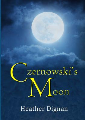 Libro Czernowski's Moon - Dignan, Heather