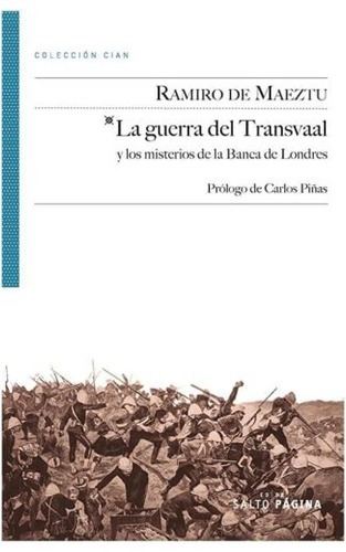 La guerra del Transvaal y los misterios de la banca de Londres, de Maeztu y Whitney, Ramiro de. Editorial Salto de Página, tapa blanda en español, 2013
